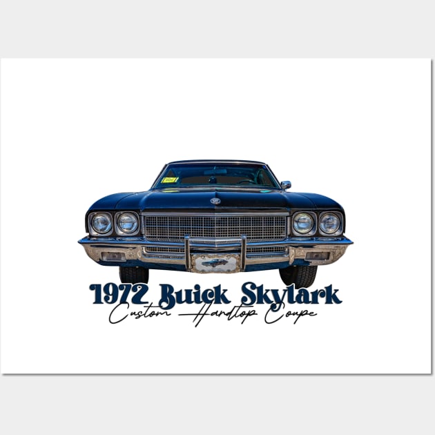 1972 Buick Skylark Custom Hardtop Coupe Wall Art by Gestalt Imagery